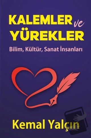 Kalemler ve Yürekler - Kemal Yalçın - YAY - Yeni Anadolu Yayınları - F