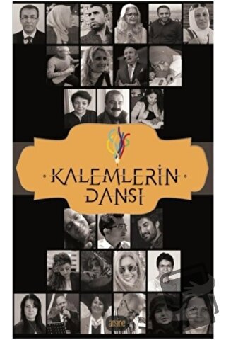 Kalemlerin Dansı - Anonim - Arsine Yayıncılık - Fiyatı - Yorumları - S