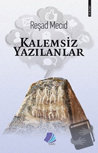 Kalemsiz Yazılanlar - Reşad Mecid - Turay Kitap Yayıncılık - Fiyatı - 