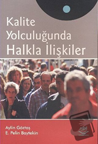 Kalite Yolculuğunda Halkla İlişkiler - Aylin Göztaş - Nobel Akademik Y