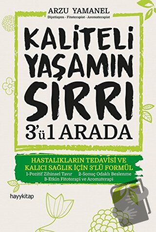 Kaliteli Yaşamın Sırrı 3'ü 1 Arada - Arzu Yamanel - Hayykitap - Fiyatı