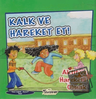 Kalk ve Hareket Et - Amanda Doering Tourville - Teleskop Popüler Bilim