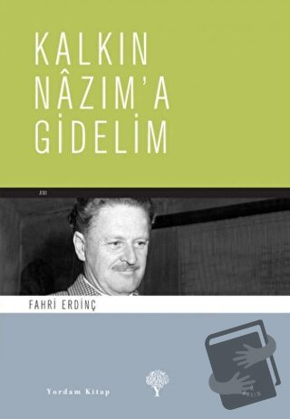 Kalkın Nazım’a Gidelim - Fahri Erdinç - Yordam Kitap - Fiyatı - Yoruml