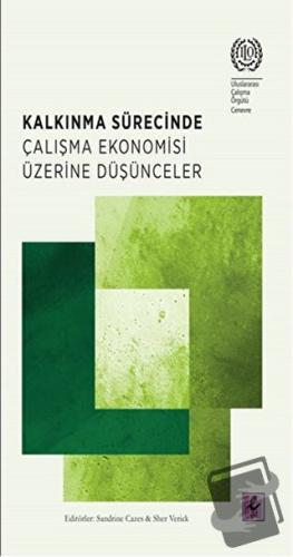 Kalkınma Sürecinde Çalışma Ekonomisi Üzerine Düşünceler - Kolektif - E