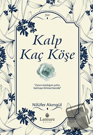 Kalp Kaç Köşe - Nilüfer Akıngül - Lamure Yayınları - Fiyatı - Yorumlar