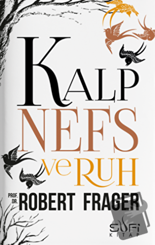 Kalp Nefs ve Ruh - Robert Frager - Sufi Kitap - Fiyatı - Yorumları - S