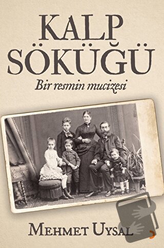 Kalp Söküğü - Mehmet Uysal - Cinius Yayınları - Fiyatı - Yorumları - S