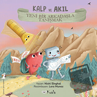 Kalp ve Akıl - Yeni Bir Arkadaşla Tanışmak - Nishi Singhal - Koala Kit