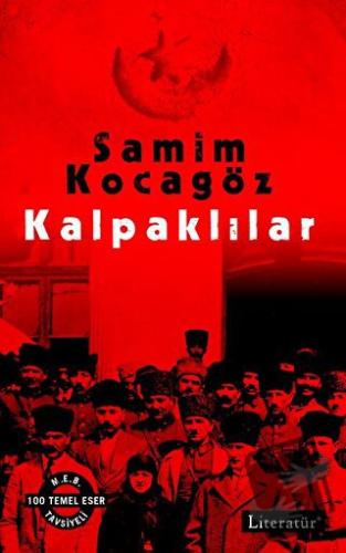 Kalpaklılar - Samim Kocagöz - Literatür Yayıncılık - Fiyatı - Yorumlar