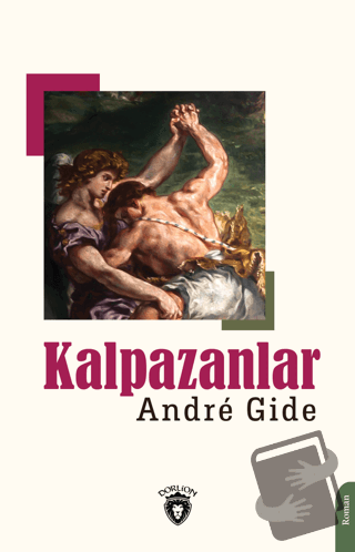 Kalpazanlar - Andre Gide - Dorlion Yayınları - Fiyatı - Yorumları - Sa