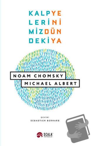 Kalplerimizdeki Yeni Dünya - Noam Chomsky - Scala Yayıncılık - Fiyatı 