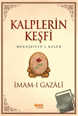 Kalplerin Keşfi - İmam-ı Gazali - Çelik Yayınevi - Fiyatı - Yorumları 