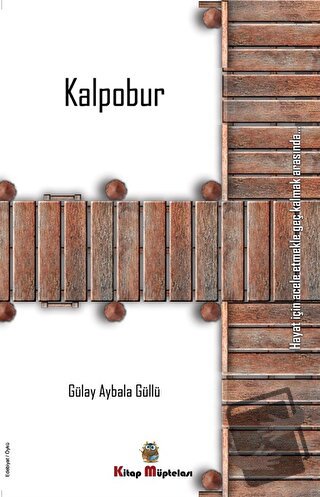 Kalpobur - Gülay Aybala Güllü - Kitap Müptelası Yayınları - Fiyatı - Y