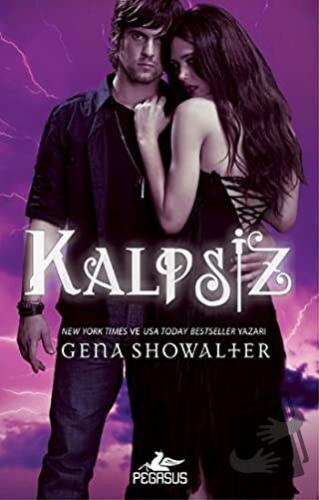 Kalpsiz - Gena Showalter - Pegasus Yayınları - Fiyatı - Yorumları - Sa