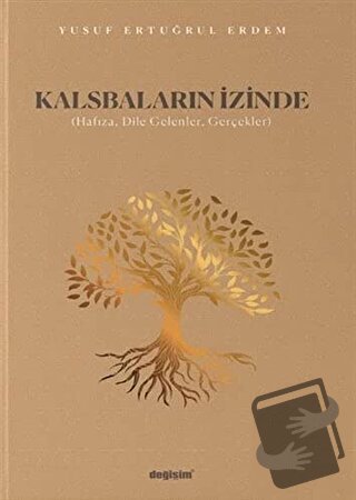 Kalsbaların İzinde - Yusuf Ertuğrul Erdem - Değişim Yayınları - Fiyatı