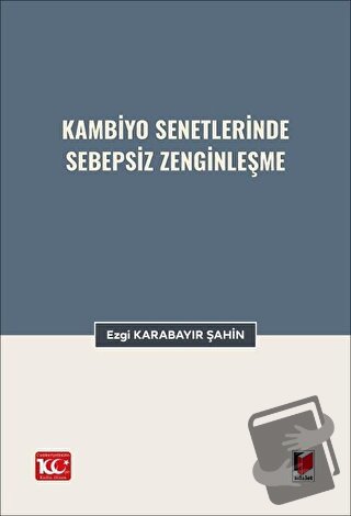 Kambiyo Senetlerinde Sebepsiz Zenginleşme - Ezgi Karabayır Şahin - Ada