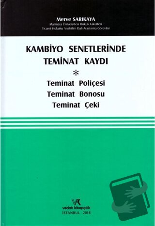 Kambiyo Senetlerinde Teminat Kaydı (Ciltli) - Merve Sarıkaya - Vedat K