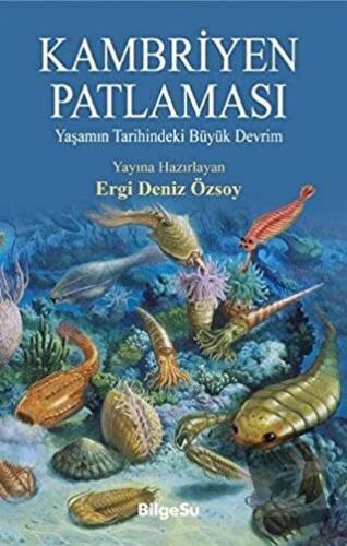 Kambriyen Patlaması - Ergi Deniz Özsoy - BilgeSu Yayıncılık - Fiyatı -