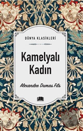 Kamelyalı Kadın - Alexandre Dumas Fils - Ema Kitap - Fiyatı - Yorumlar