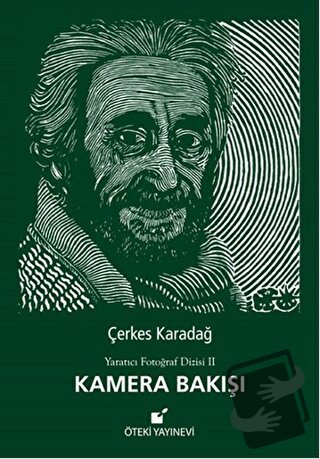 Kamera Bakışı (Ciltli) - Çerkes Karadağ - Öteki Yayınevi - Fiyatı - Yo