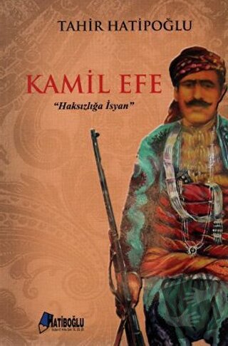 Kamil Efe - Tahir Hatipoğlu - Hatiboğlu Yayınları - Fiyatı - Yorumları