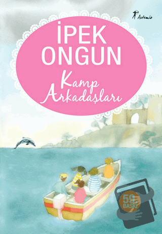 Kamp Arkadaşları - İpek Ongun - Artemis Yayınları - Fiyatı - Yorumları