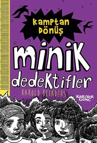 Kamptan Dönüş - Minik Dedektifler - Harold Blinders - Kariyer Yayınlar