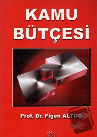 Kamu Bütçesi - Figen Altuğ - Ezgi Kitabevi Yayınları - Fiyatı - Yoruml