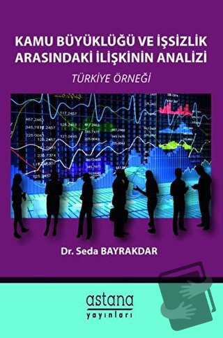 Kamu Büyüklüğü ve İşsizlik Arasındaki İlişkinin Analizi - Seda Bayrakd