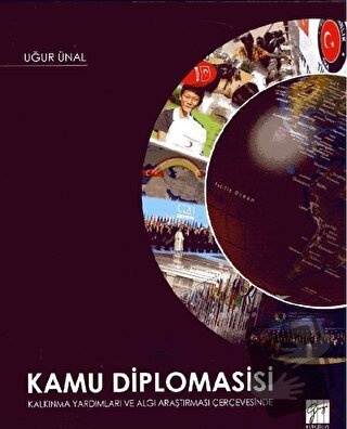 Kamu Diplomasisi - Uğur Ünal - Gazi Kitabevi - Fiyatı - Yorumları - Sa