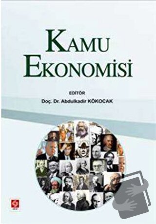 Kamu Ekonomisi - Abdulkadir Kökocak - Ekin Basım Yayın - Fiyatı - Yoru