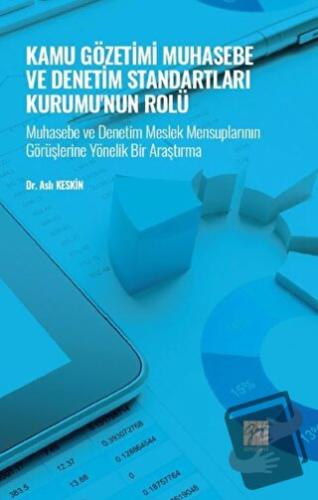 Kamu Gözetimi Muhasebe ve Denetim Standartları Kurumu'nun Rolü - Aslı 