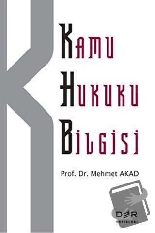 Kamu Hukuku Bilgisi - Mehmet Akad - Der Yayınları - Fiyatı - Yorumları