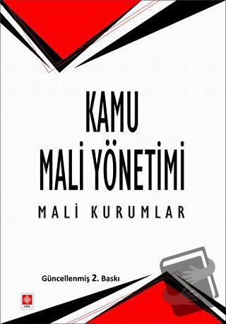 Kamu Mali Yönetimi - Mali Kurumlar - Nazım Öztürk - Ekin Basım Yayın -