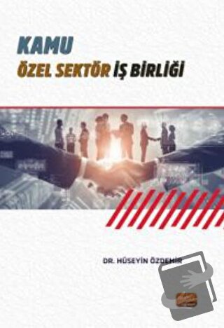 Kamu Özel Sektör İş Birliği - Hüseyin Özdemir - Nobel Bilimsel Eserler