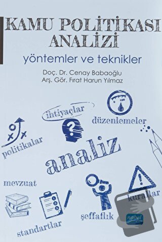 Kamu Politikası Analizi Yöntemler ve Teknikler - Cenay Babaoğlu - Nobe