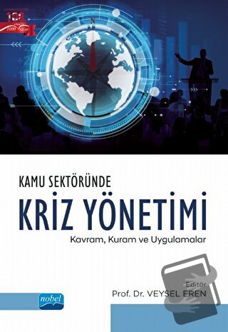 Kamu Sektöründe Kriz Yönetimi: Kavram, Kuram Ve Uygulamalar - Kolektif