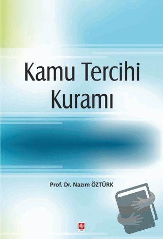 Kamu Tercihi Kuramı - Nazım Öztürk - Ekin Basım Yayın - Fiyatı - Yorum