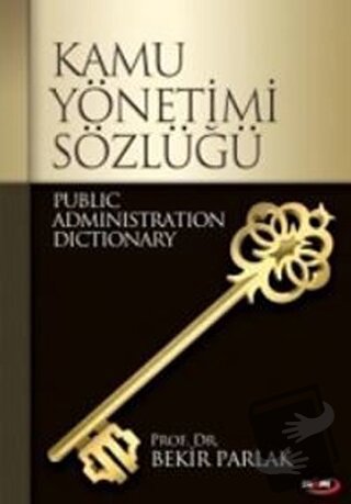 Kamu Yönetimi Sözlüğü (Ciltli) - Bekir Parlak - Marmara Kitap Merkezi 