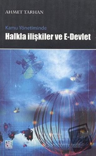 Kamu Yönetiminde Halkla İlişkiler ve E-Devlet - Ahmet Tarhan - Palet Y