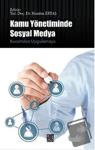 Kamu Yönetiminde Sosyal Medya - Handan Ertaş - Palet Yayınları - Fiyat