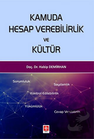 Kamuda Hesap Verebilirlik ve Kültür - Habip Demirhan - Ekin Basım Yayı