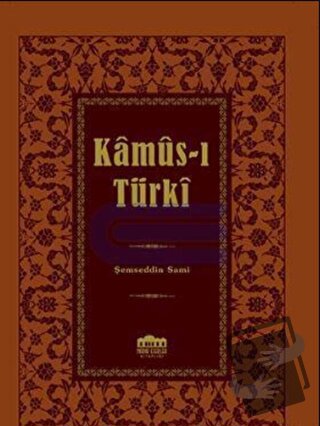 Kamus-ı Türki (Ciltli) - Ebul Faruk Önal - Nadir Eserler Kitaplığı - F