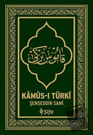 Kamus-ı Türki (Ciltli) - Şemseddin Sami - Şifa Yayınevi - Fiyatı - Yor