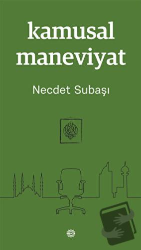 Kamusal Maneviyat - Necdet Subaşı - Mahya Yayınları - Fiyatı - Yorumla