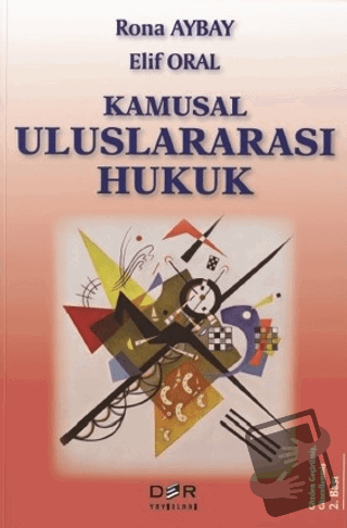 Kamusal Uluslararası Hukuk - Rona Aybay - Der Yayınları - Fiyatı - Yor