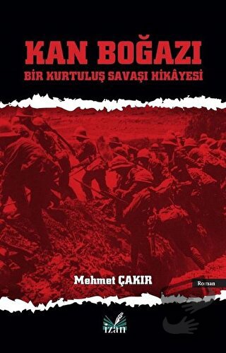 Kan Boğazı - Mehmet Çakır - İzan Yayıncılık - Fiyatı - Yorumları - Sat