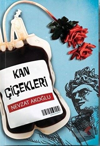 Kan Çiçekleri - Nevzat Akoğlu - Klaros Yayınları - Fiyatı - Yorumları 