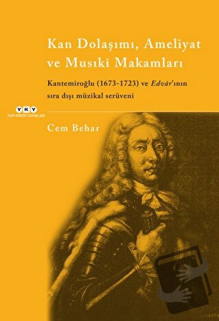 Kan Dolaşımı, Ameliyat ve Musıki Makamları - Cem Behar - Yapı Kredi Ya