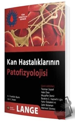 Kan Hastalıklarının Patofizyolojisi - H. Franklin Bunn - İstanbul Tıp 